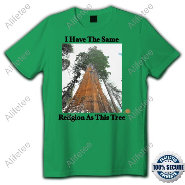 101Stgec I Have The Same Religion As This Tree Hoodie