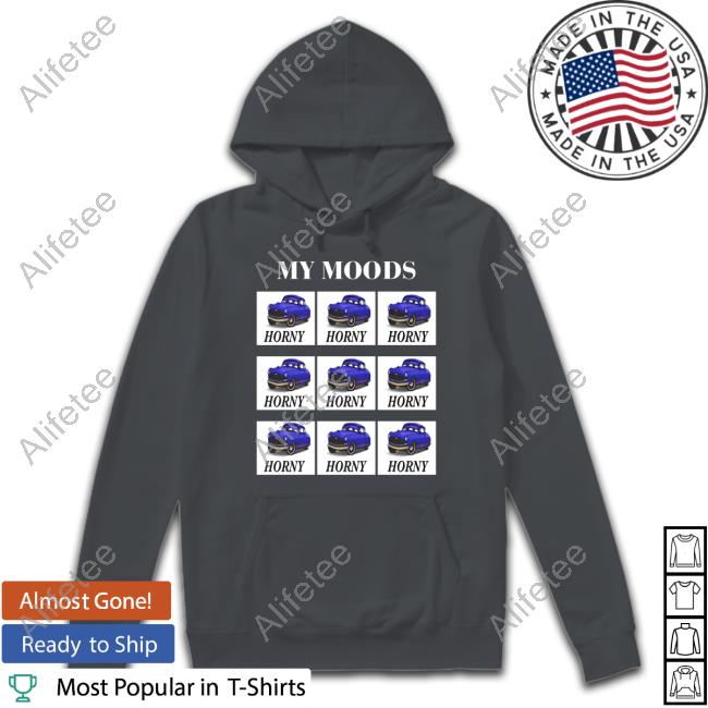 Lucca International Merch My Moods Horny Huddy Classic Shirt Lucca International Merch My Moods Horny Huddy Classic Shirt
