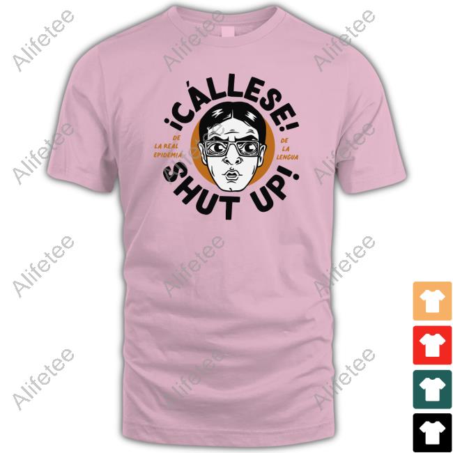 3Pas Merch Cállese Shut Up Funny Shirt 3Pas Merch Cállese Shut Up Funny Shirt