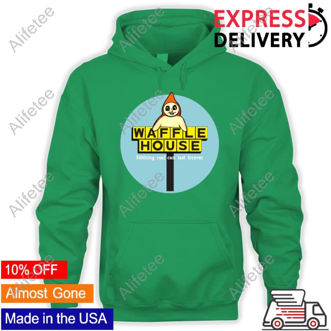 Grady Hendrix Waffle House Nothing Real Can Last Forever Tee Shirt Grady Hendrix Waffle House Nothing Real Can Last Forever Tee Shirt