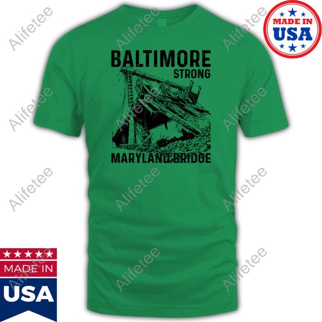 Baltimore Strong Maryland Bridge Vintage Tee Shirt Baltimore Strong Maryland Bridge Vintage Tee Shirt