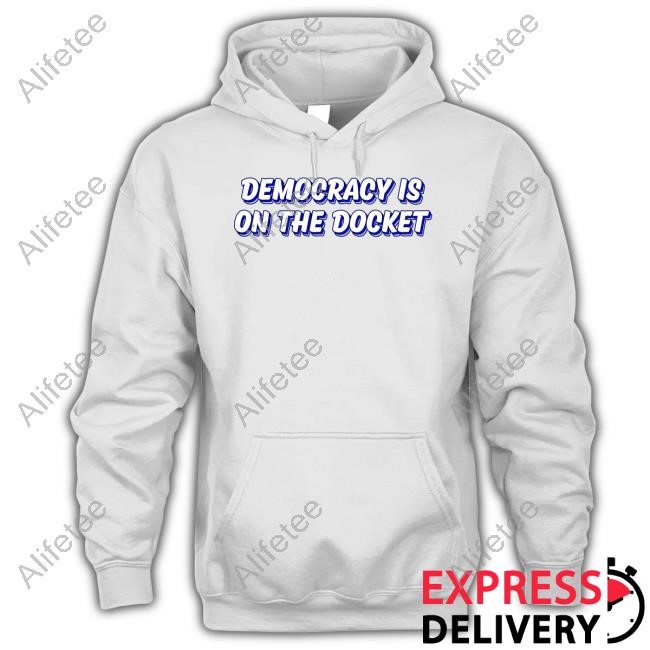 Democracydocket Store Democracy Is On The Docket Tie Dye Shirt Democracydocket Store Democracy Is On The Docket Tie Dye Shirt