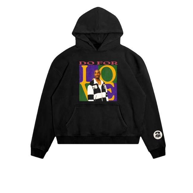 2Pac Merch Store Shop Do For Love Hoodie Sweatshirt