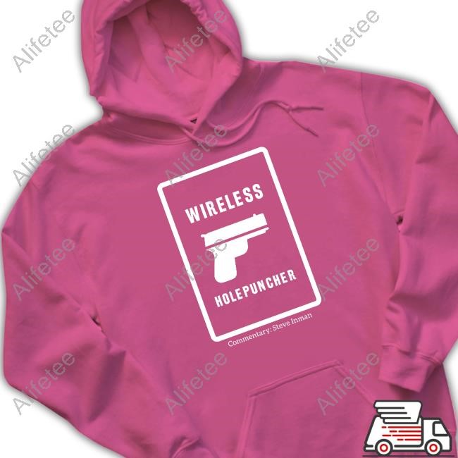 Steve Inman Wearing Wireless Holepuncher Commentary Steve Inman Hoodie