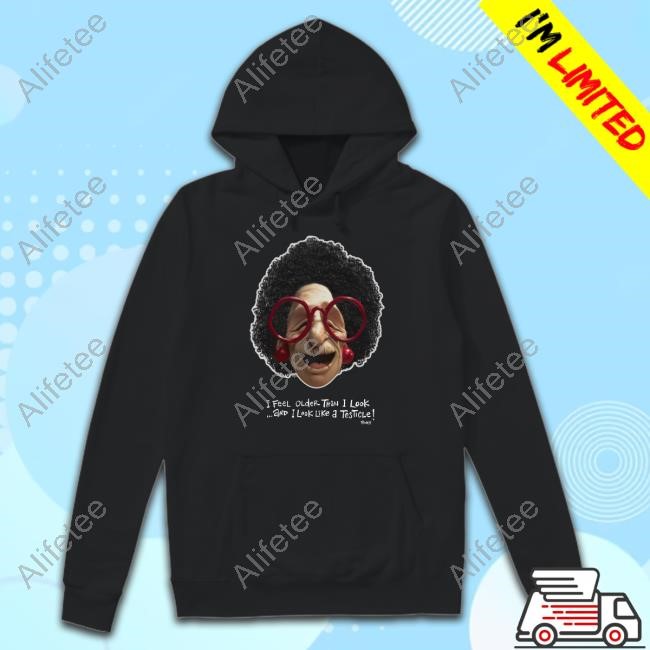https://oratee.com/campaign/adamelliotclay-i-feel-older-than-i-look-and-i-look-like-a-testicle-t-shirt