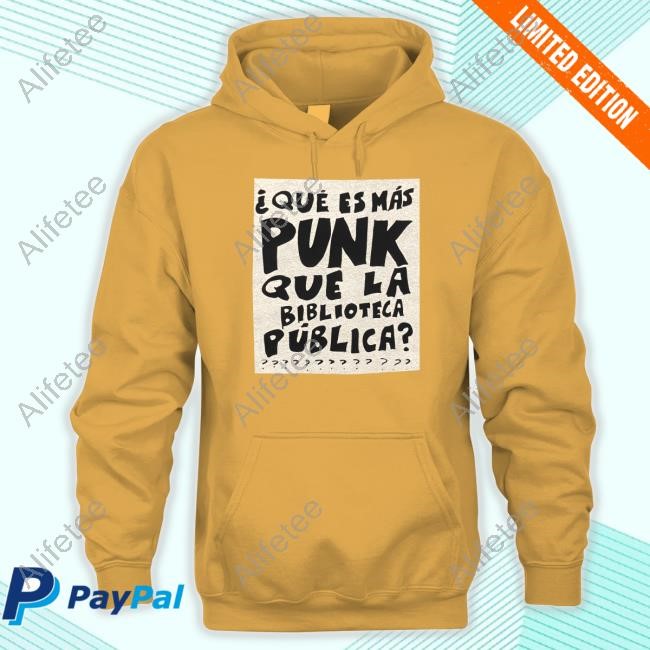 Que Es Mas Punk Que La Biblioteca Publica T Shirt