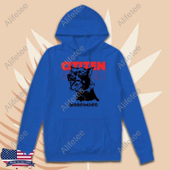 Limited Citizen Misbehaved Shirts