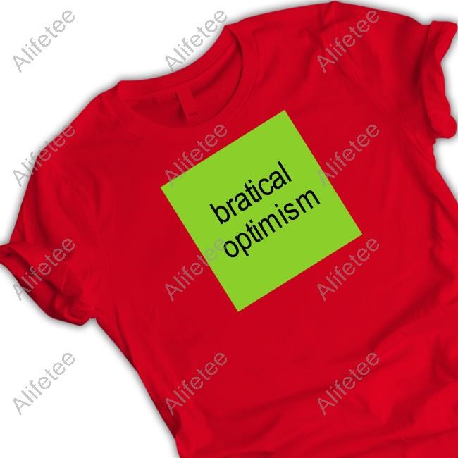 Bratical Optimism Tee