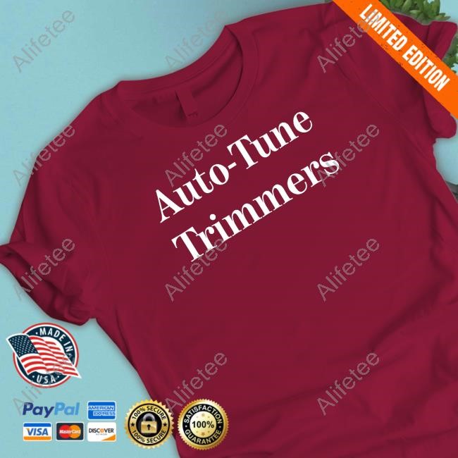 Auto Tune Trimmers Tee Shirt