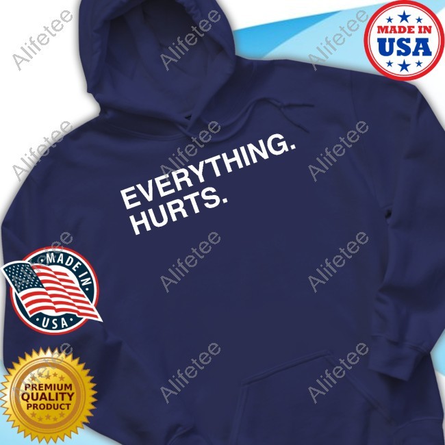 Obviousshirts Everything Hurts T-Shirt
