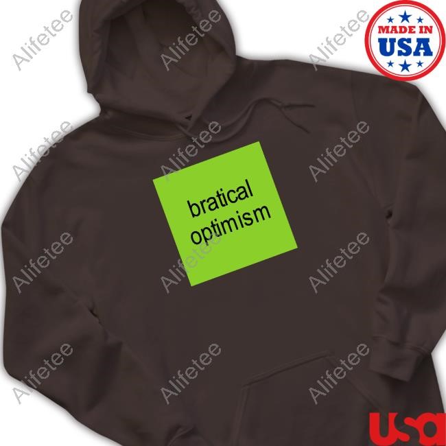 Bratical Optimism Long Sleeve T Shirt