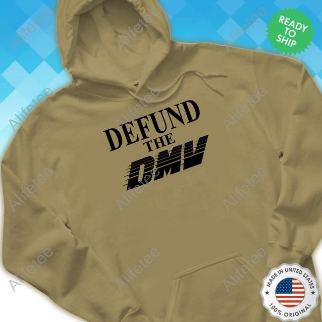 Itisbarelylegl Defund The Dmv T Shirt
