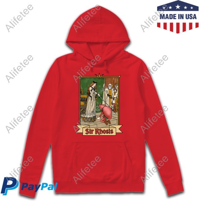 Sir Rhosis Funny Shirt